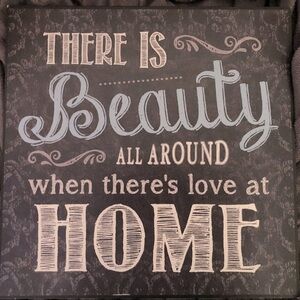 ⭐️HP⭐️ Wall Decor Photo “There is beauty all around, when there’s love at HOME”